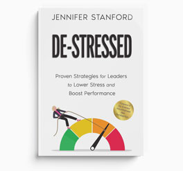 The front cover of a book, De-Stressed, a book by Jennifer Stanford on how leaders can lower stress in workplace.